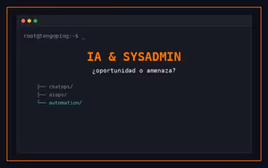 IA en la administración de sistemas: ¿oportunidad o amenaza?